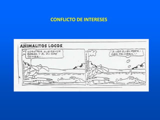 CONFLICTO DE INTERESES
 