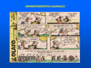 ENFRENTAMIENTOS AGONALES
 