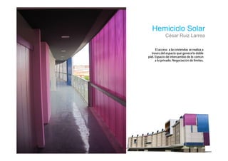 Hemiciclo Solar
     César Ruiz Larrea


 é
                   ú
             ó
 