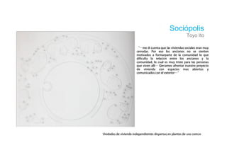 Sociópolis
        Toyo Ito



ó

í




             ú
 