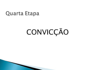 CONVICÇÃO 