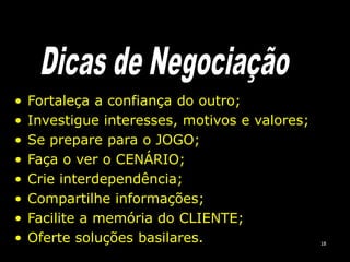 Conhecimento do outro antes da negociação;