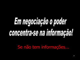 Foca no lado positivo;