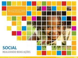 2010 SOCIAL  REALIZANDO BOAS AÇÕES 