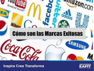 Cómo son las Marcas Exitosas
 
