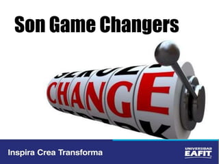 Son Game Changers
 