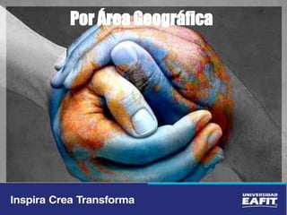 Por Área Geográfica
 