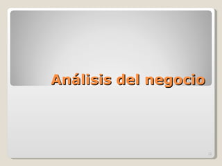 Análisis del negocio 