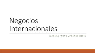 Carrera De Negocios Internacionales Carrera De Negocios Internacionales