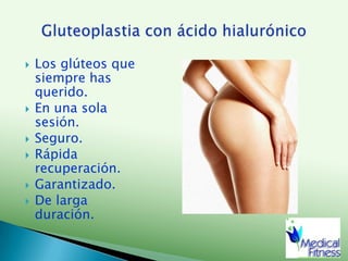 Los glúteos que siempre has querido.