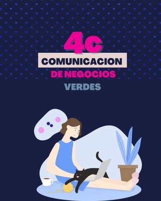 COMUNICACION
DE NEGOCIOS
VERDES
44cc
 