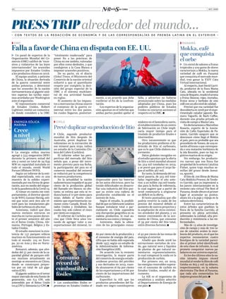 OCT. 202010
PRESSTRIPalrededor del mundo…
• CON TE X TOS DE L A REDACCIÓN DE ECONOMÍA Y DE L A S CORRESP ONSALÍA S DE PRENSA L ATINA EN EL E X TERIOR •
T  Un cóctel de sabores a frutas
tropicales y una gama de olores
caracterizan a Mokka, la nueva
variedad de café en Panamá
que conquista el mercado mun-
dial, tras ganar la XXIV Cata
Virtual Internacional.
Al respecto, José David Garri-
do, productor de la finca Mama
Cata, ubicada en la occidental
zonadeBoquete,resaltóelaroma
a frutas blancas, rojas, moradas,
frutos secos y herbales de este
caféconunaltoniveldecalidad.
Precisó que esa variedad fue
descubiertaen2008porelexpe-
rimentado catador japonés Ma-
moru Taguchi, de Bach Coffee,
durante una prueba privada en
visitadecampoaMamaCata.
EndeclaracionesaMarcelino
Rosario, experto de la Asocia-
ción de Cafés Especiales de Pa-
namá, Garrido aseguró que se
desconoce cómo llegó el Mokka
al país, pero es probable que sea
procedente de Yemen, de una es-
tación africana o que correspon-
da a una mutación borbónica de
la isla Reunión, pues no hay re-
gistrosexactosdesuorigen.
Sin embargo, los producto-
res narran que esa finca fue
propiedad de la señora Catalina
Fisher, quien trajo muchas se-
millas del grano desde Jamai-
ca, apuntó.
Ellotede100librasdeMama
Cata Mokkita Process, de Teodo-
ro Garrido, que ya impresionó a
los jueces internacionales en la
reciente cata virtual The Best of
Panama,dondeobtuvoelprimer
lugar al acumular 93 puntos,
ahora irá a la puja y repuja en la
subastaelectrónica.
Entre las características de
estos árboles que pueblan la
finca de la familia Garrido, al
presente en plena actividad,
sobresalen la calidad, alta pro-
ducción y resistencia a las en-
fermedades.
Más de 15 años de investiga-
ción de campo y más de 700 ta-
zas de catación avalan la exce-
lencia del producto, en el que los
expertos reconocieron cuatro
fenotipos de la variedad pareci-
dos al primer árbol identificado
de esta clase de infusión, la cual
promete conquistar nuevos pa-
ladareseneseuniversoespecial.
En los dos últimos años la na-
ción istmeña impuso récord
mundialalvenderlalibradecafé
Geisha en 803 y mil 29 dólares,
respectivamente, en la subasta
electrónica The Best of Panama,
que cada año comercializa los
mejoresgranosdelpaís.
ZZ PANAMÁ
Mokka, café
que conquista
el orbe
T  Un panel de expertos de la
Organización Mundial del Co-
mercio (OMC) calificó de “exce-
sivos y violatorios de las leyes
internacionales” los aranceles
impuestos por Estados Unidos
a los productos chinos en 2018.
El equipo analizó, a petición
de China, la situación derivada
de la guerra comercial entre
ambas potencias, y determinó
que los aranceles de la nación
norteamericana al gigante asiá-
tico superan las tarifas máxi-
mas acordadas por Washington
ante el organismo.
El representante comercial
de Estados Unidos, Robert
Lightizer, emitió un comunica-
do donde consideró a la OMC
“totalmente inadecuada” para
poner fin a las prácticas de
China en ese ámbito, valoradas
por ellos como desleales, y que
condujeron a la Casa Blanca a
imponer aranceles punitivos.
De su parte, en el diario
Global Times, el Ministerio del
Comercio de la nación oriental
exhortó a que el querellante
respete por completo la deci-
sión del grupo especial de la
OMC y el sistema multilate-
ral de esa actividad basado
en reglas.
El aumento de los impues-
tos a mercancías chinas marcó
el comienzo de la guerra co-
mercial entre los dos países,
los cuales llegaron, posterior-
mente, a un acuerdo que debe
conllevar al fin de la confron-
tación.
Los expertos de la organiza-
ción apuntan en el informe que
ambas partes pueden apelar el
ZZ OMC
Falla a favor de China en disputa con EE. UU.
T  Chile, segundo productor
mundial de litio después de
Australia, prevé duplicar los
volúmenes en la extracción de
ese mineral para 2030, indica
un estudio de la Comisión Chi-
lena del Cobre (Cochilco).
El informe sobre las pers-
pectivas del mercado del litio
señala que, a pesar del incre-
mento previsto para esa fecha,
la participación del país en el
comercio mundial del mineral
se reducirá por la competencia
de nuevos productores.
En la actualidad la nación
sudamericanarespaldael29por
ciento de la producción global
del llamado oro blanco; no obs-
tante, se estima que esta se re-
duzcahastael17porcientopara
2030, debido al fuerte creci-
miento que experimentarán na-
ciones como Canadá, Brasil, Es-
tados Unidos y Zimbabwe, las
cuales hoy solo cubren el cinco
porcientoenconjunto.
El informe de Cochilco pre-
cisa que Chile lleva años tra-
tando de agregar valor a sus
exportaciones del mineral, in-
dispensable para las baterías
de los autos eléctricos, pero ha
tenido dificultades en desarro-
llar una industria del litio por-
que ya existe una cadena de
producción establecida en el
noreste de Asia.
Según el estudio, la posibili-
daddequeunfabricanteasiático
busque instalarse total o par-
cialmente en Chile supondría
una disrupción geográfica en su
cadena productiva, lo cual au-
mentaríasuscostosytiempos.
Asimismo, dada la ubica-
ción de los principales consu-
T  Los combustibles fósiles re-
presentan en Estados Unidos el
el 42 por ciento de las ventas de
energía al exterior.
Añadió que desde 2008 las
extracciones norteñas de cru-
do, gas natural seco y líquidos
de plantas de gas natural au-
mentaron exponencialmente,
lo cual compensó la caída en la
producción de carbón.
Por primera vez, en 2019,
las energías renovables supera-
ron el consumo de carbón en
Estados Unidos, resaltó el do-
cumento.
La AIE es el organismo de
estadística y análisis adscrito
al Departamento de Energía de
ese país.
ZZ CHILE
Prevéduplicarsuproduccióndelitio
T  La energía eólica marina
agregó 2 535 megavatios (MW)
durante la primera mitad del
año y sumó un total de 29 839
MW en capacidad instalada en
todo el mundo, reveló World
Forum Offshore (WFO).
Según un informe de la enti-
dad especializada, esto es una
muestra de la solidez experi-
mentada por esa forma de gene-
ración, aun en medio del impac-
todelapandemiadelaCovid-19.
Al tomar en cuenta ese com-
portamiento, el director ejecuti-
vo de WFO, Gunnar Herzig, esti-
mó que 2020 será otro año ré-
cord para las instalaciones glo-
balesdeturbinasenaltamar.
Asimismo, indicó que diez
nuevos enclaves entraron en
marcha en varios países duran-
te el primer semestre del año
en el Reino Unido, China, Ale-
mania, Portugal, Bélgica y Es-
tados Unidos.
El estudio mencionó la exis-
tencia de 157 parques eólicos
marinos en funcionamiento en
todo el mundo: 105 en Euro-
pa, 50 en Asia y dos en Norte-
américa.
Remarcó, además, que alre-
dedor del 57 por ciento de la ca-
pacidad global de parques eóli-
cos marinos actualmente en
montaje se encuentra en China,
donde se construyen proyec-
tos por un total de 4,6 giga-
vatios (GW).
El gigante asiático es el tercer
mayor mercado de esta fuente de
generación, con 6,4 GW, solo
antecedido por el Reino Unido
(10,4GW)yAlemania(7,7GW).
midores en el hemisferio norte,
el establecimiento de un centro
de fabricación en Chile impli-
caría mayor tiempo para el
traslado de productos finales e
intermedios.
Otro inconveniente es que
los productores prefieren el hi-
dróxido de litio al carbonato,
que es lo que Chile elabora ma-
yormente.
Datos globales recogidos en
el estudio apuntan que la oferta
de litio a nivel mundial alcanzó
las 324 mil toneladas en 2019,
y se prevé que para el 2030 lle-
gue al millón 367 mil.
En tanto, la demanda del mi-
neral pasaría, de 323 mil tone-
ladas registradas el año ante-
rior, a un millón 793 mil tonela-
das para la fecha de referencia,
lo cual sugiere que a partir de
2028 comenzaría a originarse
un déficit en la oferta.
El texto puntualiza que ello
podría revertir la caída de los
precios del mineral debido al
aumento de nuevos proyectos y
la ampliación de otros existen-
tes alrededor del planeta, y un
menor crecimiento de la eco-
nomía de China, que consume
el 39 por ciento del litio total,
entre diversos factores.
fallo, y advierten no haberse
pronunciado sobre las medidas
adoptadas por China, pues los
poderes públicos de Estados
Unidos no iniciaron acciones al
respecto en la OMC.
80 por ciento de la producción y
el consumo de energía del país,
cifra que no había sido superada
desde 1957, según un estudio de
la Administración de Informa-
ciónEnergética(AIE).
De acuerdo con la reciente
investigación, la mayor parte
del comercio de energía estado-
unidense provino del petróleo
y sus derivados en 2019, cuan-
do alcanzaron el 69 por ciento
de las exportaciones y el 86 por
ciento de las importaciones del
carburante.
Especificó la AIE que los
productos procedentes del lla-
mado oro negro constituyeron
ZZ ENERGÍA EÓLICA
MARINA
Crece
a nivel
mundial
ZZ EE. UU.
Consumo
récord de
combustibles
fósiles
©INTERNET
©INTERNET
©INTERNET
©INTERNET
©INTERNET
 