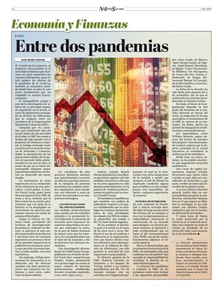 EconomíayFinanzas
ZZ OMC
Entre dos pandemias
OCT. 202014
©INTERNET
José Bodes Gómez
  A juicio de los expertos, el
comercio internacional es la
actividad económica que atra-
viesa en estos momentos las
mayores dificultades, pues no
solo padece los efectos de
la pandemia de la Covid-19,
también se encuentra sumi-
do desde hace un año en una
crisis institucional que ha
impedido su normal funcio-
namiento.
El desequilibrio surgió a
raíz de la interrupción de la-
bores de su principal órgano
de regulación en el sector: la
corte de apelaciones encarga-
da de dirimir las diferencias
que se originen entre los
miembros de la Organización
Mundial de Comercio (OMC).
Integrada por 164 nacio-
nes, que constituyen más del
95 por ciento de esta actividad
en el orbe, la OMC fue creada a
finales del siglo pasado con el
propósito de continuar y mejo-
rar el trabajo realizado hasta
esa fecha por el Acuerdo Gene-
ral de Aranceles y Comercio,
donde la participación de los
países desarrollados de econo-
mía de mercado había predo-
minado en sus casi 50 años, al
punto de que ya se hacía im-
postergable otorgarle mayor
representatividadalosterrito-
rios en desarrollo del tercer
mundo.
Un economista de vasta
experiencia en la conducción
de las relaciones de esta natu-
raleza a nivel global, el fran-
cés Pascal Lamy, quien fuera
director general de la OMC de
2005 a 2013, sostiene que el
libre comercio no existe, pero
reconoce que a lo largo de la
historia se ha desplegado un
movimiento de apertura que
registra avances en medio de
pesadas dificultades.
Según el criterio de Cle-
mens Fuest, presidente del
Instituto de Investigaciones
Económicas, radicado en Mu-
nich, la apertura al más am-
pliointercambiodeproductos
y servicios entre las naciones
representa un proceso a favor
de las grandes mayorías de la
población en el planeta, pues-
to que permite mantener pre-
cios no solo estables, sino más
equitativos.
Sin embargo, el flujo inter-
nacional de mercancías se ve
obstruido por las diversas
medidas con fines proteccio-
nistas que instauran los Go-
biernos y entre estos, sobre
todo los desarrollados.
Los estudiosos de esos
procesos históricos afirman
que, prácticamente, no existe
un solo país que haya alcanza-
do la categoría de potencia
económica sin emplear méto-
dos regulatorios para benefi-
ciar sus intereses a costa de
cerrar los mercados a la com-
petencia extranjera.
LAS MÚLTIPLES CARAS
DEL PROTECCIONISMO
Las medidas proteccionistas
más usuales son los subsidios
estatales a la producción lo-
cal ineficiente, la elevación de
aranceles para encarecer las
materias importadas, las cuo-
tas que restringen la entra-
da al país de bienes foráneos
de menor costo que los inter-
nos y las manipulaciones con
el valor de las monedas, a fin
de favorecer los intereses do-
mésticos.
Una investigación efectua-
da por el Credit Suisse Group y
publicada con el rótulo de Glo-
bal Trade Alert, comprobó que
Estados Unidos permaneció
en el primer lugar en cuanto al
mayor número de barreras
proteccionistas establecidas
durante el período analizado,
o sea, entre 1990 y 2013.
Incluso, cuando Barack
ObamaabandonólaCasaBlan-
ca persistían vigentes mil 280
medidas restrictivas, cifra que
en los años siguientes ha sido
elevada aceleradamente con la
política de “América primero”,
puestaenprácticaporsusuce-
sor, Donald Trump.
El mandatario republicano,
que mantiene una política de
aislamiento respecto a los pac-
tos multilaterales que no satis-
fagan los reclamos norteameri-
canos de trato privilegiado,
ha culpado a la OMC de conduc-
ta catastrófica que impide a
EE.UU.hacerbuenosnegocios.
De las palabras el Ejecuti-
vo pasó a la acción en el curso
de los años 2018 y 2019. Me-
diante el uso de sus poderes e
influencia en la organización,
vetó que fueran electos nue-
vos miembros para desempe-
ñarse en el tribunal de solu-
ción de diferencias, con ello
paralizó la actividad de este
importante cuerpo judicial.
El director general de la
OMC, Roberto Azevedo, en
respuesta a los ataques de
Trump, aclaró a los medios
periodísticos que EE. UU. ha
contado siempre con un
miembro en el órgano de ape-
laciones, lo cual no se acos-
tumbra con otros integrantes
de la entidad, y señaló que
tampoco el jefe de Estado ha
expresado condición alguna
para modificar su veto a elegir
jueces, esto imposibilita –de
hecho– cualquier negociación
al respecto.
EN BUSCA DE ESTABILIDAD
En este ambiente de hostili-
dad e inercia Azevedo deci-
dió dejar el cargo un año antes
del término de su mandato, y
otra vez la representación es-
tadounidense entorpeció la
consecución de un acuerdo
para designar un director ge-
neral interino, al oponerse a
todo nombramiento que no
fuese el del norteamericano
Alan Wolff, uno de los cuatro
funcionarios adjuntos al di-
rector general.
Pese a lo desarticulada que
seencuentralaestructuradela
OMC, los principales jefes que
continúan en sus puestos* han
asumido la responsabilidad de
coordinar la elección de un
nuevodirectorgeneral.
La relación de candidatos
a conducir la OMC en los
próximos cuatro años incluye
a las siguientes personalida-
des: Jesús Seade, de México;
Ngozi Okonjo-Iweala, de Nige-
ria; Abdel-Hamid Mamdouh,
de Egipto; Tudor Ulianovschi,
de Moldova; Yoo Myung-hee,
de Corea del Sur; Amina C.
Mohamed, de Kenya; Mo-
hammad Maziad Al-Tuwaijri,
de Arabia Saudita; y Liam Fox,
del Reino Unido.
La fecha de la elección ha
sido fijada para después del 3
de noviembre, día en que se
celebrarán los comicios presi-
denciales en Estados Unidos.
Sin duda, el futuro de la or-
ganización depende en alto
grado del desenlace de la con-
sulta electoral en tierras del
norte. La reelección de Trump
equivaldría al hundimiento de
la OMC; la victoria de su con-
tendor, Joe Biden, abriría un
período de búsqueda de rectifi-
cacionesynuevosderroteros.
Los especialistas, como
William Reinsch, asesor de-
cano del Centro de Estudios
Estratégicos Internacionales,
de Londres, opinan que el ob-
jetivo principal en la actual
coyuntura es restablecer la
confianza de los miembros.
Desde hace un lustro, se-
ñalan, no ha podido concluir-
se una negociación comercial
multilateral.
Otro tema de capital im-
portancia requiere acordar
directrices muy claras sobre
cuándo un país debe ser con-
siderado en desarrollo y, por
tanto, recibir un trato más fa-
vorable de los demás socios.
A su vez, el futuro director
general tendrá bajo su res-
ponsabilidad preparar la con-
ferencia ministerial bianual,
foro en el que seguro se deba-
tirá la estrategia en las rela-
ciones con Estados Unidos,
cualquiera que sea el resulta-
do electoral de noviembre.
Y como tema de fondo,
la crisis provocada por la
Covid-19 en el comercio mun-
dial, cuyo impacto en 2020 se
estima en alrededor de un
tercio del valor total alcanza-
do el año precedente.
NOTA
*	 La dirección administrativa
fueasumidaporDavidWalker,
representante de Nueva Ze-
landa y presidente del Conse-
jo General; el delegado hon-
dureño Dacio Castillo, enca-
beza, provisionalmente, el
Órgano de Solución de Dife-
rencias; y el islandés Harald
Aspelund está al frente del
Panel de Examen de la Políti-
ca Comercial.
 