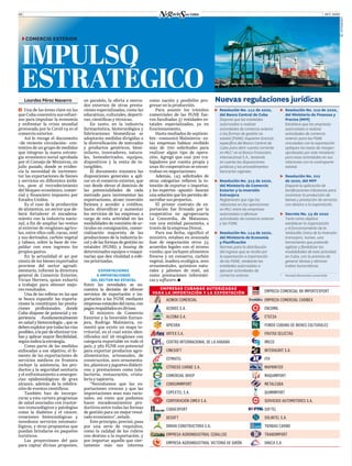 OCT. 202008
Lourdes Pérez Navarro
ĥ  Una de las áreas clave en las
que Cuba concentra sus esfuer-
zos para impulsar la economía
y enfrentar la crisis mundial
provocada por la Covid-19 es el
comercio exterior.
Así lo recoge el documento
–de reciente circulación– con-
tentivo de un grupo de medidas
que integran la nueva estrate-
gia económico-social aprobada
por el Consejo de Ministros, en
julio pasado, donde se eviden-
cia la necesidad de incremen-
tar las exportaciones de bienes
y servicios en diferentes ámbi-
tos, pese al recrudecimiento
del bloqueo económico, comer-
cial y financiero impuesto por
Estados Unidos.
Es el caso de la producción
de alimentos, un sector que de-
berá fortalecer el encadena-
miento con la industria nacio-
nal, a fin de ampliar las ventas
al exterior de renglones agríco-
las, entre ellos café, cacao, miel
y sus derivados, carbón vegetal
y tabaco, sobre la base de res-
paldar con esos ingresos los
propios gastos.
En la actualidad el 40 por
ciento de los bienes exportados
proviene del sector agroali-
mentario, informó la directora
general de Comercio Exterior,
Vivian Herrera, quien exhortó
a trabajar para obtener mejo-
res resultados.
Una de las esferas en las que
se busca expandir las exporta-
ciones la constituyen las presta-
ciones profesionales, donde
Cuba dispone de potencial y ex-
periencia –fundamentalmente
en salud y biotecnología–, que se
debenexplotarportodaslasvías
posibles,alapardeeliminartra-
bas y aplicar mayor flexibilidad,
segúnindicalaestrategia.
Como parte de las medidas
enfocadas a ese objetivo, el fo-
mento de las exportaciones de
servicios médicos en frontera
incluye la asistencia, los pro-
ductos y la seguridad sanitaria
y el enfrentamiento a emergen-
cias epidemiológicas de gran
alcance, además de la celebra-
ción de eventos científicos.
También han de incorpo-
rarse a esta cartera programas
de salud asociados con trastor-
nos inmunológicos y patologías
como la diabetes y el cáncer,
creaciones biotecnológicas y
novedosos servicios estomato-
lógicos, y otras propuestas que
puedan brindarse en paquetes
turísticos.
Las proyecciones del país
para captar divisas proponen,
�	COMERCIO EXTERIOR
IMPULSO
ESTRATÉGICO
TT Resolución No. 112 de 2020,
del Banco Central de Cuba
Dispone que las entidades
autorizadas a realizar
actividades de comercio exterior
a las formas de gestión no
estatal (FGNE) requieren licencia
específica del Banco Central de
Cuba para abrir cuenta corriente
en MLC* en el Banco Financiero
Internacional S.A., teniendo
en cuenta las disposiciones
jurídicas y los procedimientos
bancarios vigentes.
TT Resolución No. 315 de 2020,
del Ministerio de Comercio
Exterior y la Inversión
Extranjera
Reglamento que rige las
relaciones en las operaciones
en MLC entre las empresas
autorizadas a efectuar
actividades de comercio exterior
y las FGNE.
TT Resolución No. 114 de 2020,
del Ministerio de Economía
y Planificación
Normas para la distribución
del ingreso que se recibe por
la exportación e importación
de las FGNE, mediante las
entidades autorizadas a
ejecutar actividades de
comercio exterior.
Nuevas regulaciones jurídicas
TT Resolución No. 210 de 2020,
del Ministerio de Finanzas y
Precios (MFP)
Establece que las empresas
autorizadas a realizar
actividades de comercio
exterior para las FGNE
vinculadas con la exportación
apliquen las tasas de margen
aprobadas por este ministerio
para esas actividades en sus
relaciones con la contraparte
estatal.
TT Resolución No. 222
de 2020, del MFP
Dispone la aplicación de
bonificaciones tributarias para
incentivar la producción de
bienes y prestación de servicios
con destino a la exportación.
TT Decreto No. 15 de 2020
Tiene como objetivo
establecer la organización
y el funcionamiento de la
Ventanilla Única de la Inversión
Extranjera, Vuinex, una
herramienta que pretende
agilizar y flexibilizar las
modalidades de esta actividad
en Cuba, con la premisa de
generar divisas y eliminar
trabas burocráticas.
*	 Moneda libremente convertible
en paralelo, la oferta a merca-
dos externos de otras presta-
ciones especializadas, como las
educativas, culturales, deporti-
vas, científicas y técnicas.
En tanto, en la industria
farmacéutica, biotecnológica y
fabricaciones biomédicas se
adoptarán medidas dirigidas a
la diversificación de mercados
y productos genéricos, biosi-
milares, innovadores, natura-
les, hemoderivados, equipos,
dispositivos y la venta de in-
tangibles.
El documento enumera las
disposiciones generales a apli-
car en el comercio exterior, que
van desde elevar el dominio de
las potencialidades de cada
mercado para incrementar las
exportaciones, atraer inversión
foránea y acceder a créditos,
hasta diversificar y aumentar
los servicios de las empresas a
cargo de esta actividad en las
modalidades de comisión de ar-
tículos en consignación, comer-
cialización mayorista de las
producciones de la industria lo-
cal y de las formas de gestión no
estatales (FGNE); y leasing de
determinados equipos o maqui-
narias que den vitalidad a esfe-
ras priorizadas.
EXPORTACIONES
E IMPORTACIONES
DEL SECTOR NO ESTATAL
Entre las novedades se en-
cuentra la decisión de ofrecer
servicios de exportación e im-
portación a las FGNE mediante
empresasestatalesdelramo,con
pagosrespaldadosendivisas.
El ministro de Comercio
Exterior y la Inversión Extran-
jera, Rodrigo Malmierca, co-
mentó que existe un mapa te-
rritorial, en el cual están iden-
tificados mil 26 renglones con
categoría exportable en todo el
país, y 382 FGNE con potencial
para exportar productos agro-
alimentarios, artesanales, de
construcción, aves ornamenta-
les, plásticos y juguetes didácti-
cos; y prestaciones como tala-
bartería, restauración, crista-
lería y tapicería.
“Necesitamos que las ex-
portaciones crezcan y que las
importaciones sean más racio-
nales, así como que podamos
hacer encadenamientos pro-
ductivos entre todas las formas
de gestión para un mejor resul-
tado económico”, señaló.
Este principio, precisó, pasa
por una serie de requisitos,
como la calidad de los rubros
con destino a la exportación, y
por importar aquello que cier-
tamente más nos interesa
como nación y posibilite pro-
gresar en la producción.
Para asumir los trámites
comerciales de las FGNE fue-
ron facultadas 37 entidades es-
tatales especializadas, ya en
funcionamiento.
Hasta mediados de septiem-
bre –comunicó Malmierca– es-
tas empresas habían recibido
más de 700 solicitudes para
realizar algún tipo de opera-
ción. Agregó que casi 500 tra-
bajadores por cuenta propia y
unas 80 cooperativas se encon-
traban en negociaciones.
Además, 143 solicitudes de
otras categorías refieren la in-
tención de exportar o importar,
y los expertos –apuntó– buscan
una solución que les permita de-
sarrollarsusproyectos.
El primer contrato de ex-
portación fue firmado por la
cooperativa no agropecuaria
La Concordia, de Matanzas,
con una entidad panameña, a
través de la empresa Dinvai.
Para esa fecha, significó el
ministro, estaban en avanzada
fase de negociación otros 35
acuerdos legales con el mismo
rumbo, que incluyen alimentos
frescos y en conserva, carbón
vegetal, madera ecológica, aves
ornamentales, químicos natu-
rales y jabones de miel, así
como prestaciones informáti-
cas y software.
EMPRESAS CUBANAS AUTORIZADAS
PARA LA IMPORTACIÓN Y LA EXPORTACIÓN EMPRESA COMERCIAL BK IMPORTEXPORT
ACINOX COMERCIAL EMPRESA COMERCIAL CARIBEX
ACOREC S.A. ENCOMIL
ALCONA S.A. ETECSA
APICUBA FONDO CUBANO DE BIENES CULTURALES
ARTEX S.A. FRUTAS SELECTAS
CENTRO INTERNACIONAL DE LA HABANA IMECO
CINESOFT INTERAUDIT S.A.
CITMATEL ITH
CÍTRICOS CARIBE S.A. MAPRINTER
COMERCIAL DIVEP MAQUIMPORT
CONSUMIMPORT METALCUBA
COPEXTEL S.A. QUIMIMPORT
CORPORACIÓN CIMEX S.A. SERVICIOS AUTOMOTORES S.A.
CUBAEXPORT SOFTEL
DESOFT SOLINTEL S.A.
DINVAI CONSTRUCTORA S.A. TIENDAS CARIBE
EMPRESA AGROINDUSTRIAL CEBALLOS TRANSIMPORT
EMPRESA AGROINDUSTRIAL VICTORIA DE GIRÓN UNECA S.A.
©©INTERNET
 