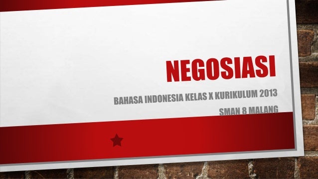 Negosiasi, pembelajaran Bahasa Indonesia kelas X semester 
