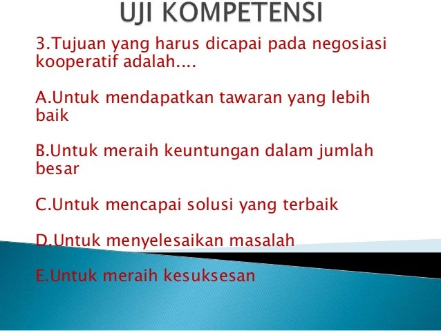 kelas soal bahasa indonesia tentang 10 negosiasi Kelas X Negosiasi; Bahasa Indonesia kelas soal bahasa indonesia tentang 10 negosiasi Kelas X Negosiasi; Bahasa Indonesia