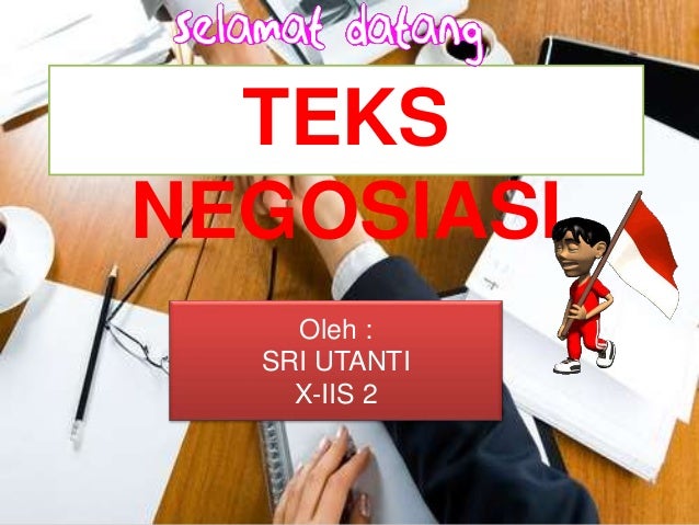 TEKS NEGOSIASI TEKS NEGOSIASI