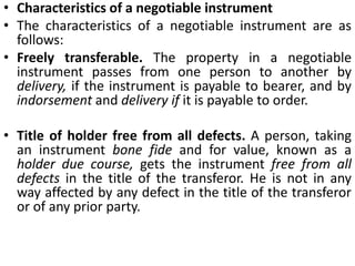 Essential of valid indorsementIt must be on instrument itselfIt must be signed by the indorser for the purpose of negotiationIt may be made by the indorser either by signing or in addition to signing also writing the name of the person to whom or to whose order the instrument is payable.