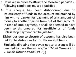 D.D. = "Drawer Deceased." When the drawee comes to know of the drawer's death, payment on cheques drawn prior to his death should be suspended. W. & ED. = "Words and Figures Differ," This answer is given where the amount stated in words differ from the amount in figures.