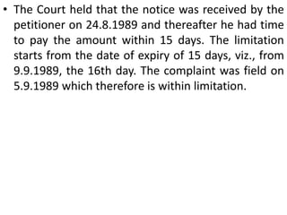 Jurisdiction of the Court under Section 138As to which Court shall have the jurisdiction to entertain complaints under Section 138, the Kerala High Court in P.K. Muraleedharan v. C.K. Pareed (1993) 76 Comp. Cas. 615, observed that the cause of action as contemplated by Section 142 of the Negotiable Instruments Act arises at the place where the drawer of the cheque fails to make payment of the money. That can be the place where the bank to which the cheque was issued is located. It can also be the place where the cheque was issued or delivered. The Court within whose jurisdiction any of the above mentioned places fall has, therefore, got jurisdiction to try the offence under Section 138 of the Act. 