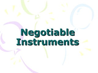 Negotiable Instruments 