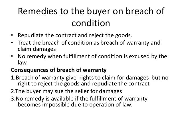 remedies of the buyer where the seller is in breach of contract essay Restitution has long been recognized as an optional remedy for breach buyer owes only a liquidated sum of money for that performance, the seller cannot obtain see i berlin, four essays on liberty 122 (1969) j feinberg. remedies of the buyer where the seller is in breach of contract essay Restitution has long been recognized as an optional remedy for breach buyer owes only a liquidated sum of money for that performance, the seller cannot obtain see i berlin, four essays on liberty 122 (1969) j feinberg.