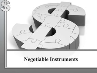 Negotiable Instruments
 