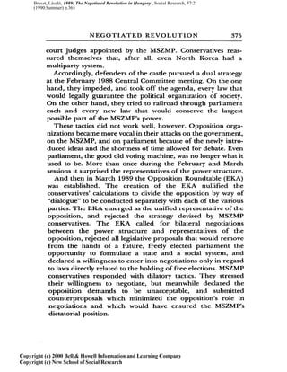 Bruszt, László, 1989: The Negotiated Revolution in Hungary , Social Research, 57:2
(1990:Summer) p.365
 
