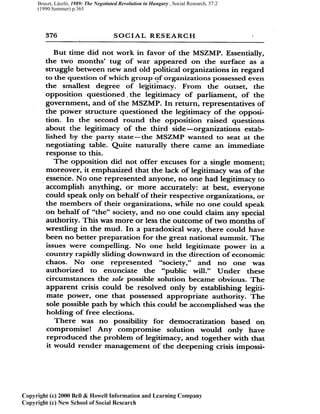 Bruszt, László, 1989: The Negotiated Revolution in Hungary , Social Research, 57:2
(1990:Summer) p.365
 