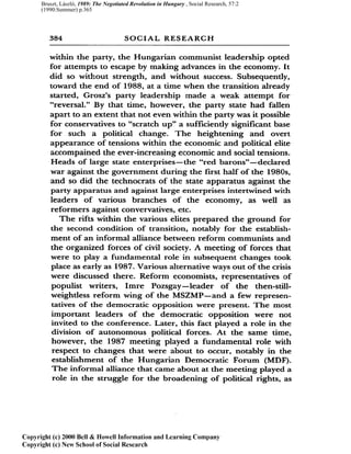 Bruszt, László, 1989: The Negotiated Revolution in Hungary , Social Research, 57:2
(1990:Summer) p.365
 