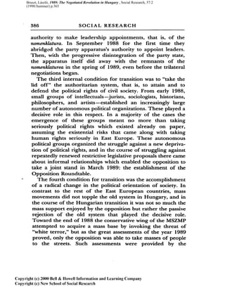 Bruszt, László, 1989: The Negotiated Revolution in Hungary , Social Research, 57:2
(1990:Summer) p.365
 