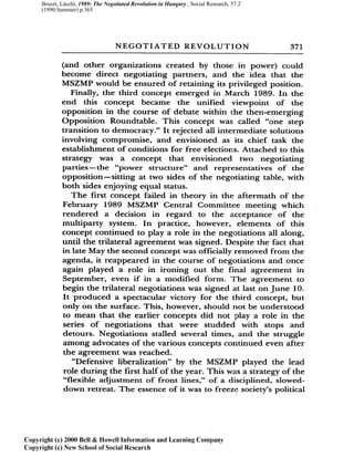 Bruszt, László, 1989: The Negotiated Revolution in Hungary , Social Research, 57:2
(1990:Summer) p.365
 