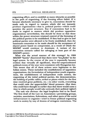 Bruszt, László, 1989: The Negotiated Revolution in Hungary , Social Research, 57:2
(1990:Summer) p.365
 