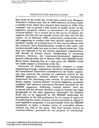 Bruszt, László, 1989: The Negotiated Revolution in Hungary , Social Research, 57:2
(1990:Summer) p.365
 