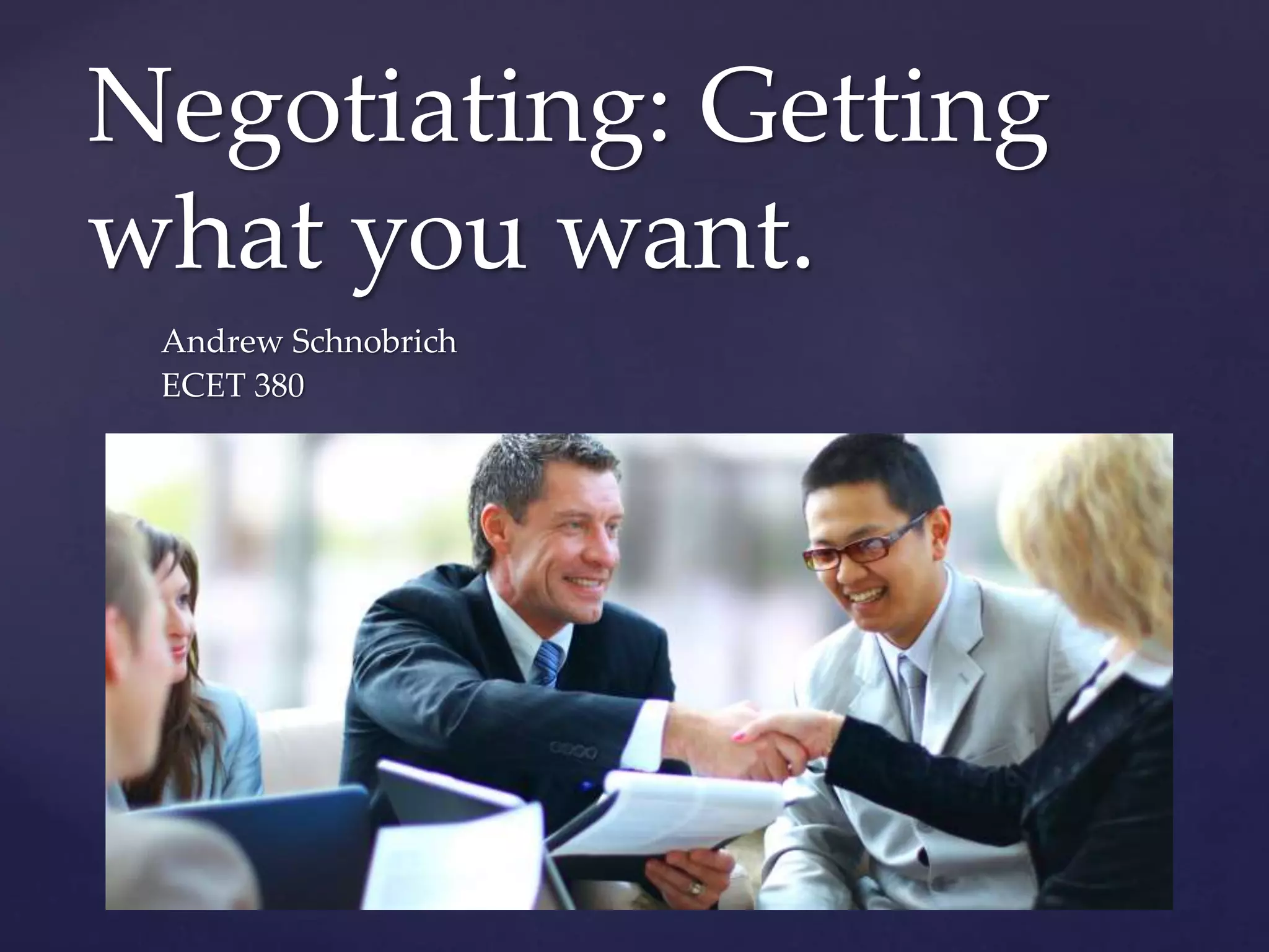 Negotiating Getting what you want PPT