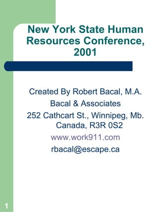 New York State Human Resources Conference, 2001 ,[object Object],[object Object],[object Object],[object Object],[object Object]