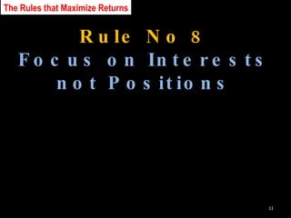 Rule No 8 Focus on Interests not Positions The Rules that Maximize Returns