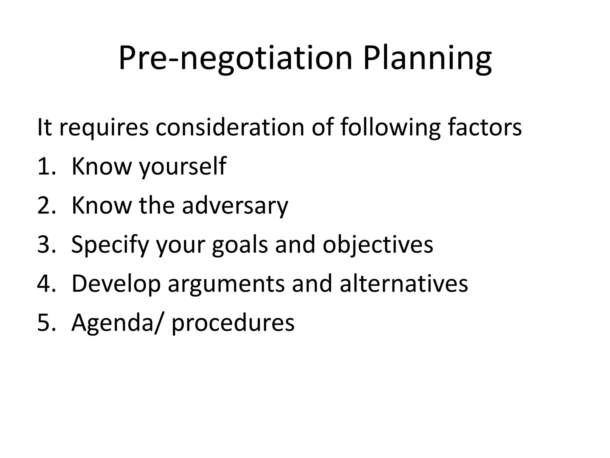 Three stages of negotiation planPre-negotiation planningDuring negotiation behaviourPost-negotiation understanding