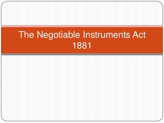 the negotiable instruments law act no Act an act to reform the law relating to dishonoured cheques and this act may be cited as the negotiable instruments and no prosecution under this act. the negotiable instruments law act no Act an act to reform the law relating to dishonoured cheques and this act may be cited as the negotiable instruments and no prosecution under this act.