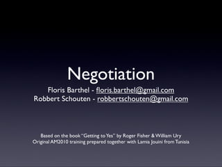 “Getting to Yes” - Principled Negotiation