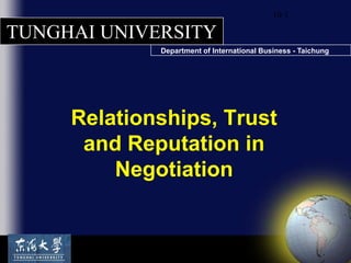 10-1 Relationships, Trust and Reputation in Negotiation 