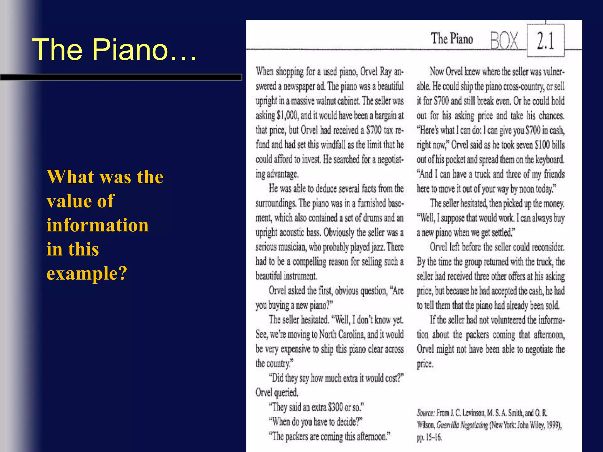 The Piano…What was the value of information in this example? 