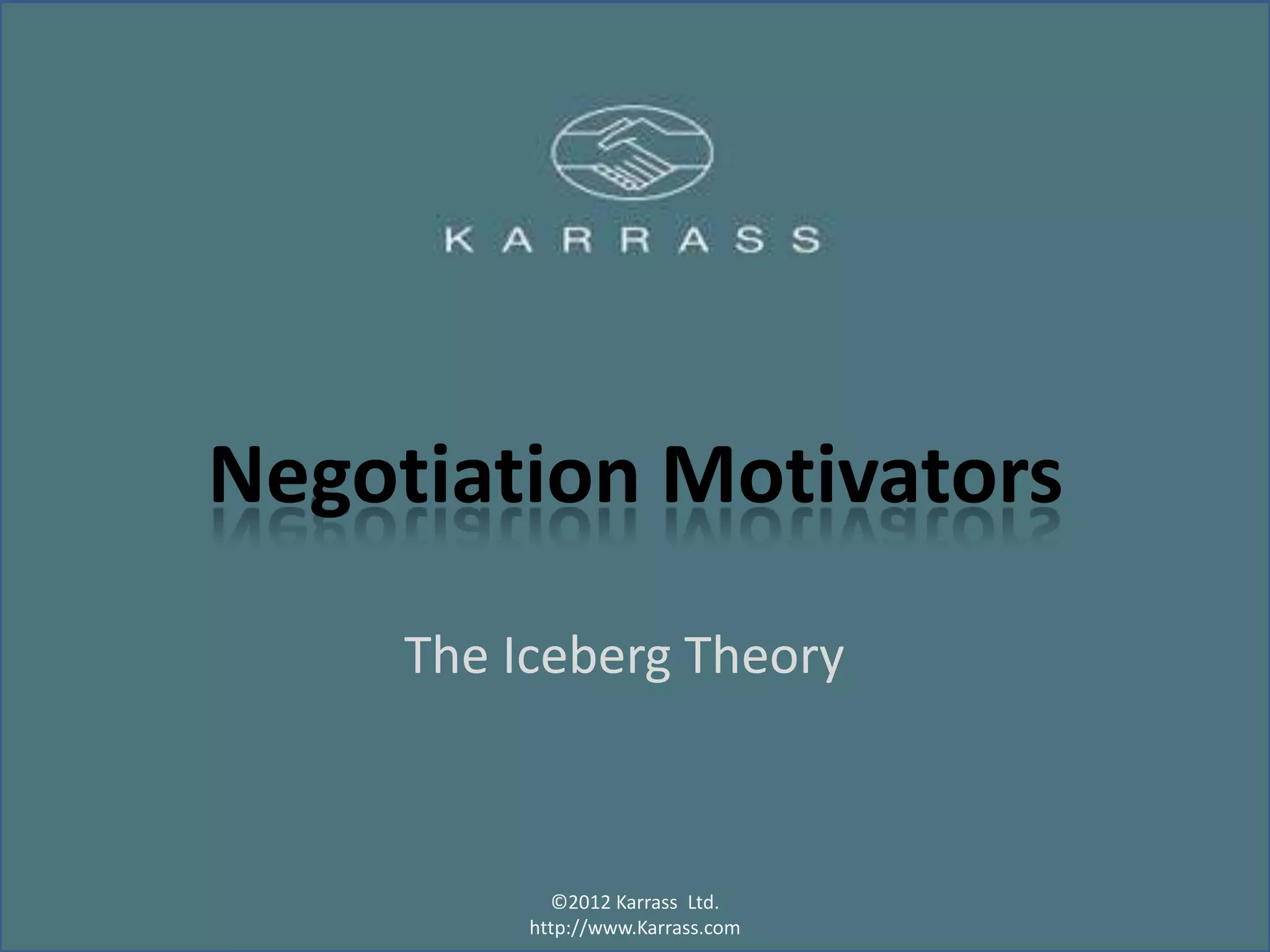 Negotiation Motivators The Iceberg Theory PPT