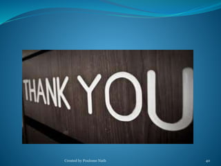 Created by Poulome Nath 40 
