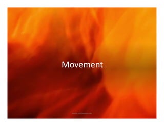 Movement
Movement
AADYA L&D Solutions URL
 