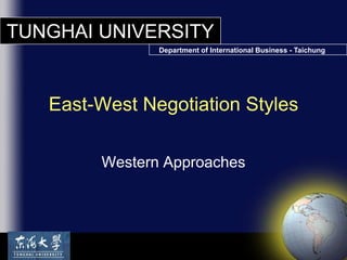 Western Approaches East-West Negotiation Styles 