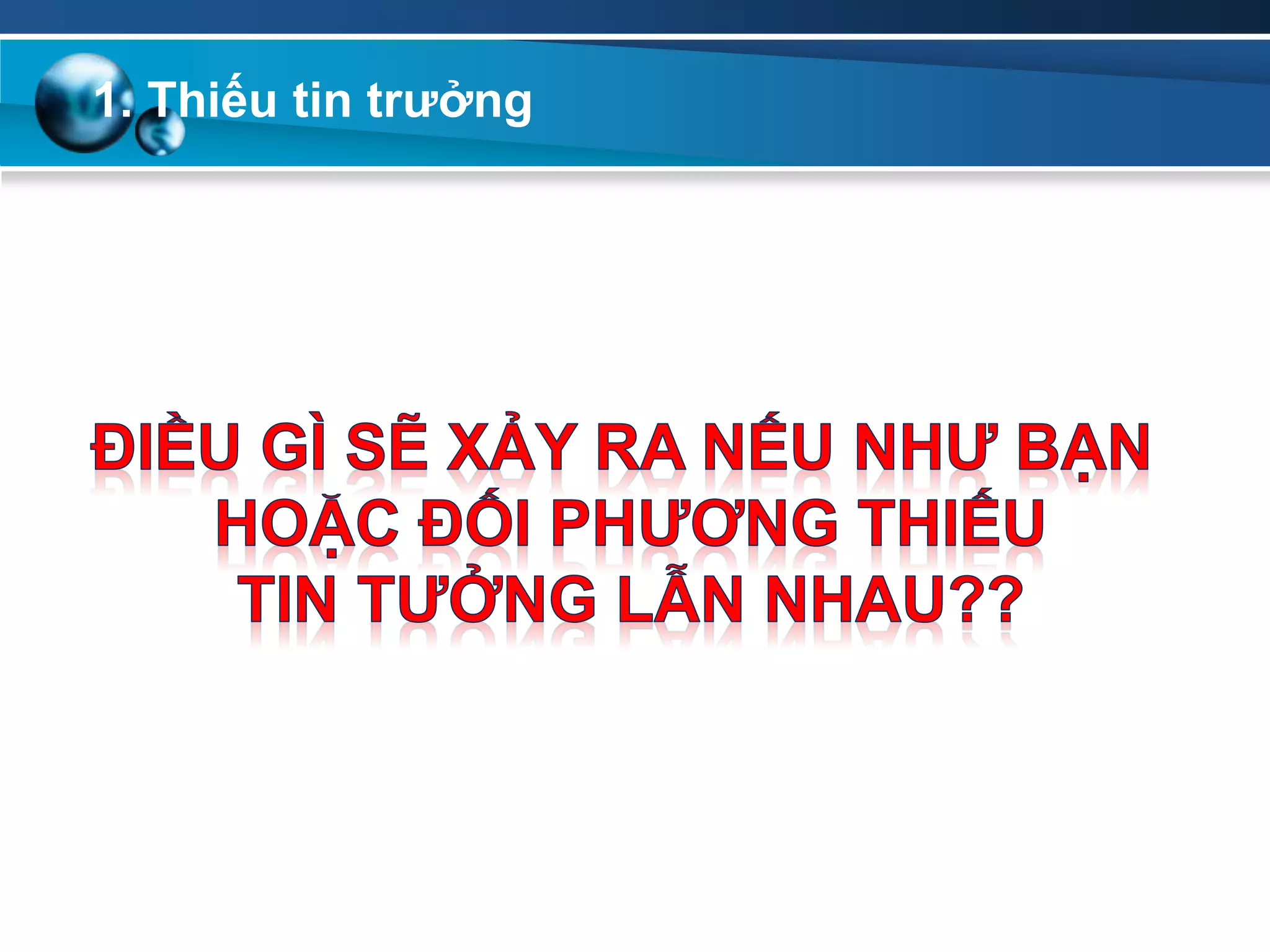 1. Thiếu tin trƣởng
 