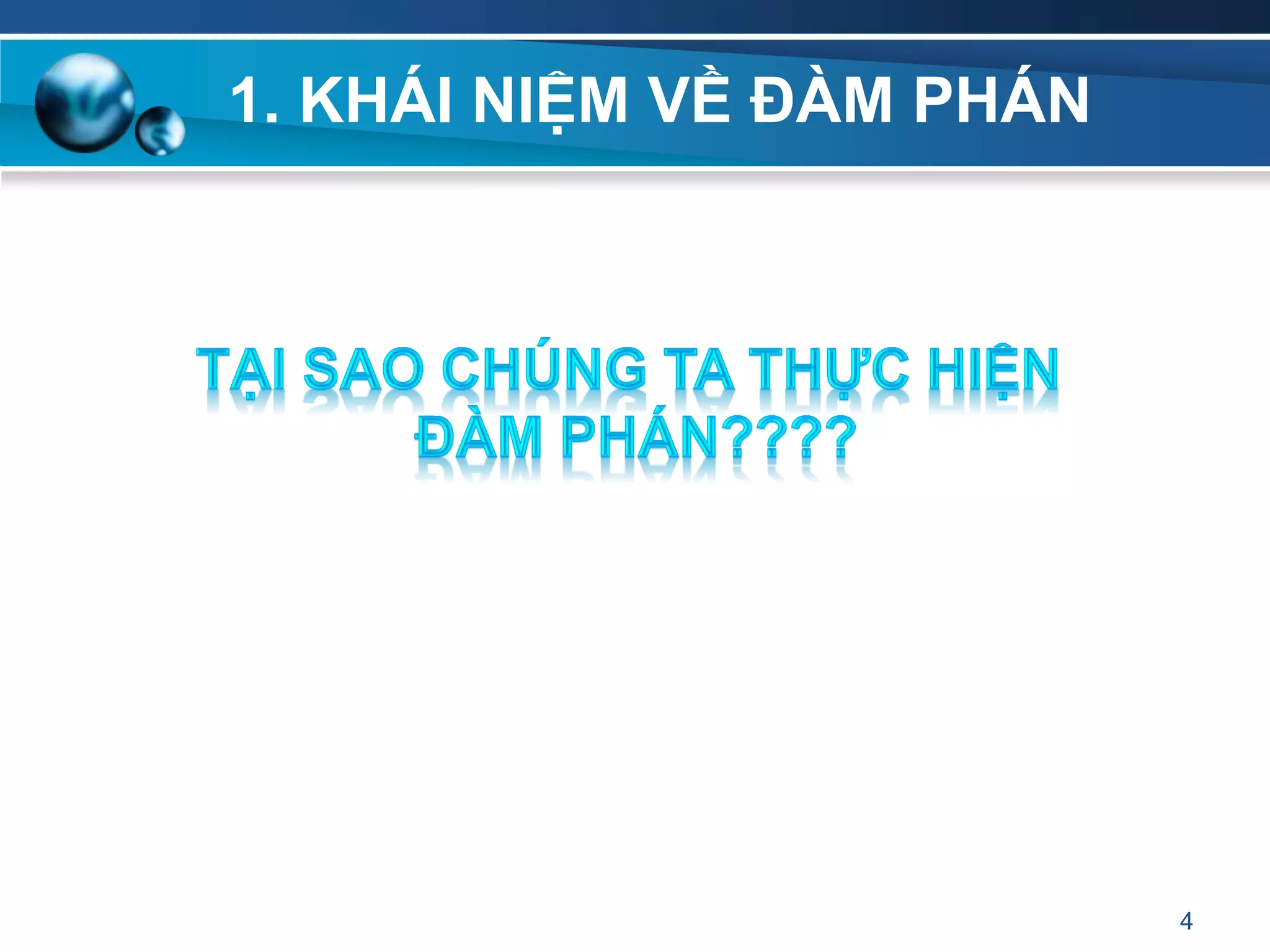 1. KHÁI NIỆM VỀ ĐÀM PHÁN
4
 