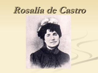 Rosalía de Castro 