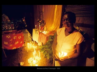 Batismo do boi, Cururupu - MA
 